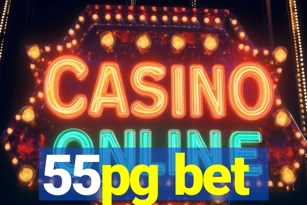 55pg bet